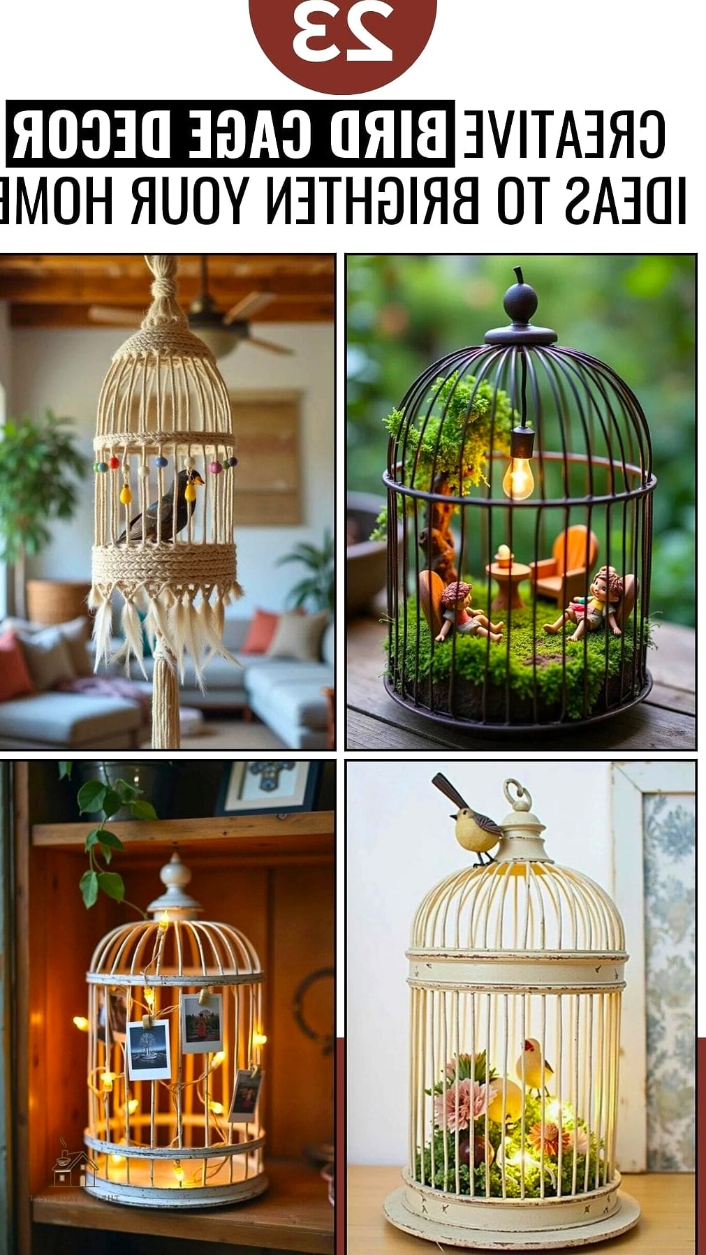 20 Clever Unique Bird Houses for Every Style 14 Repurposed Birdcage Nesting Spot